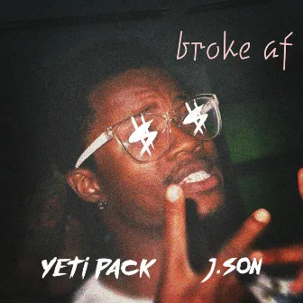 BROKE AF by YETI PACK