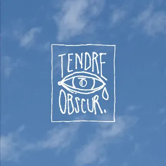 Tendre Obscure mixtape vol.1 by Tendre Obscur