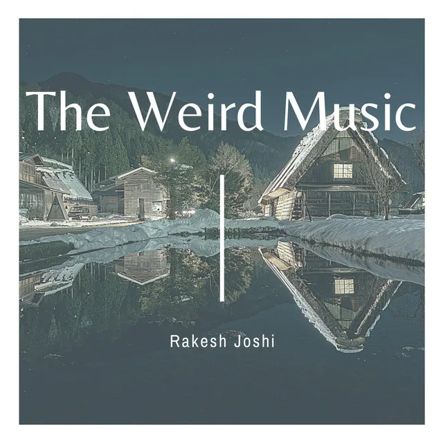 The Weird Music