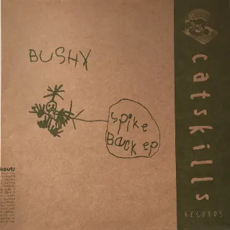 Spike Back EP by Bushy