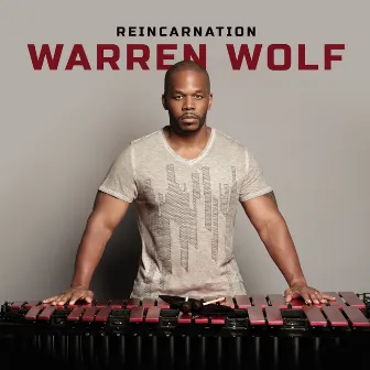 Reincarnation by Warren Wolf