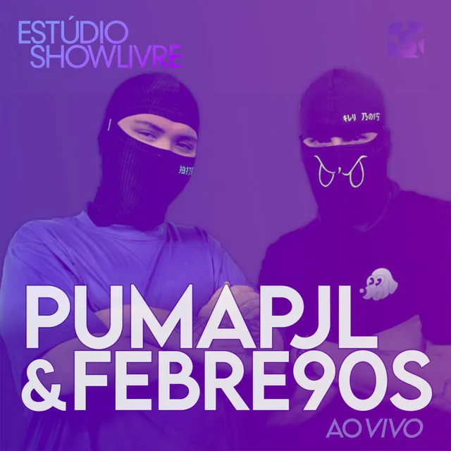 Pumapjl & Febre90S no Estúdio Showlivre (Ao Vivo)