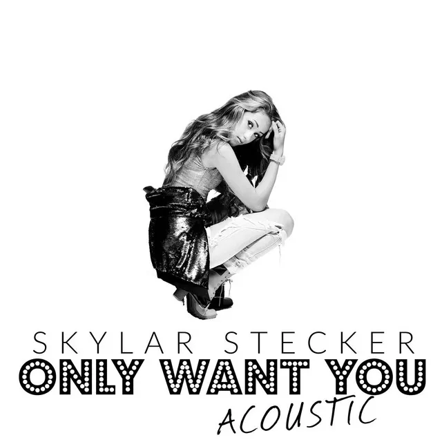 Only Want You (Acoustic Version)