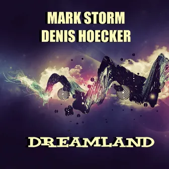 Dreamland by Mark Storm