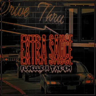 Extra Sauce by FloElle