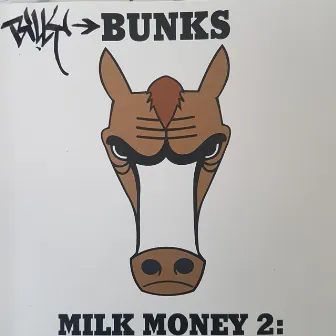 Milk Money 2 by Billy Bunks