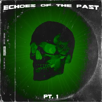 Echoes of the Past, Pt. 1 by hrd $troww