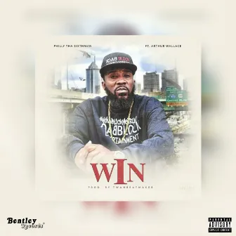 Win by Philly Tha Sixthman