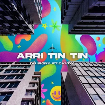 ARRI TIN TIN by DJ Irony