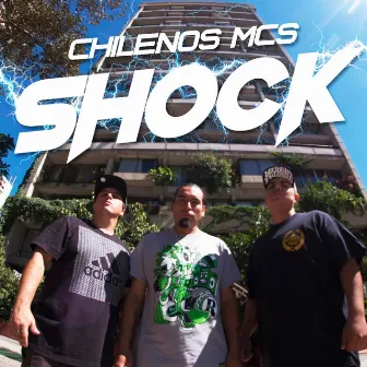 Shock by Chilenos Mcs