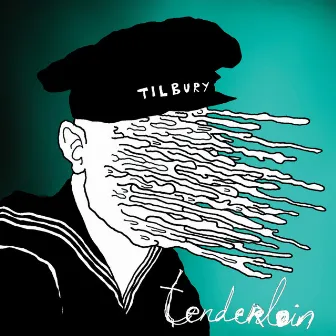 Tenderloin by Tilbury