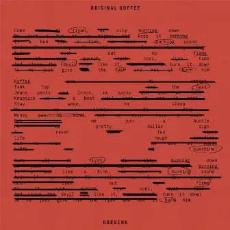 Burning by Original Koffee