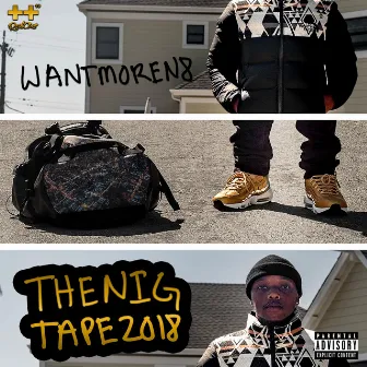 TheNigTape by wantmoreN8