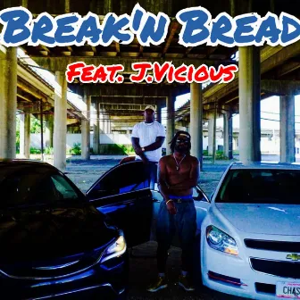 Break'n Bread by Chasa Da Chef