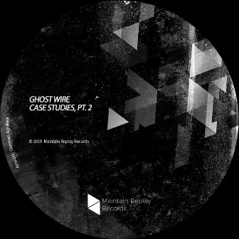 Case Studies, Pt.2 by Ghost Wire