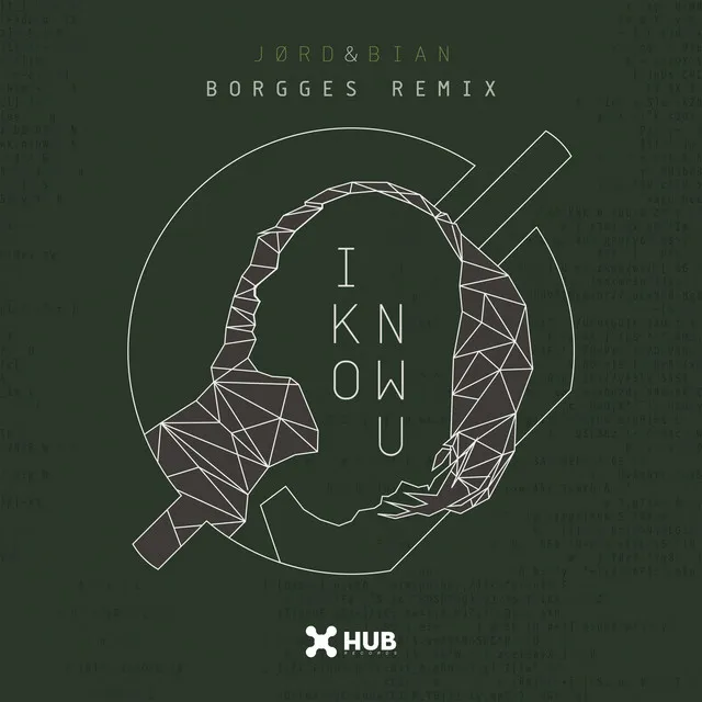 I Know U - Borgges Remix