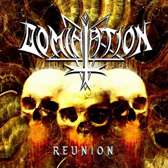 Reunion by Domination