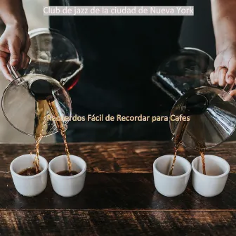 Recuerdos Fácil de Recordar para Cafes by Club de jazz de la ciudad de Nueva York