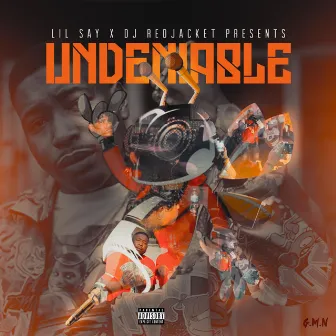 Undeniable (Ep) by Lil Say