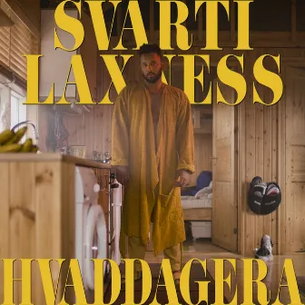 Hvaddagera by Svarti Laxness