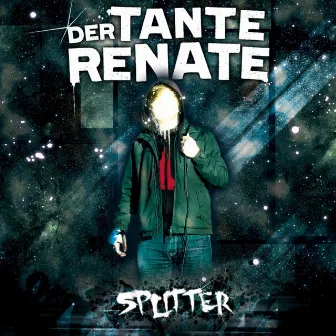 Splitter by Der Tante Renate