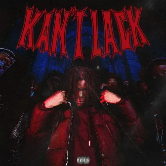 Kan't Lack by FaZe Kaysan