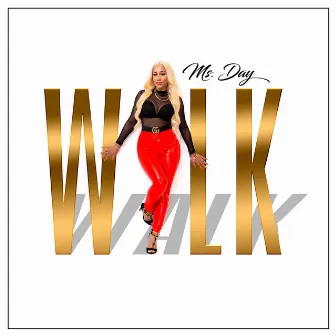 Walk by Ms. Day