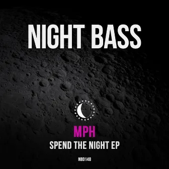 Spend The Night by MPH