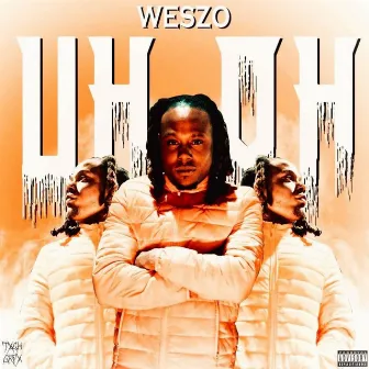 Uh Oh by Weszo