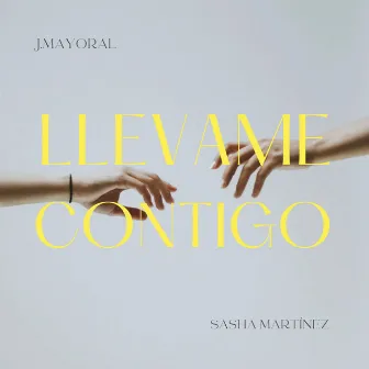 Llévame Contigo by J.Mayoral