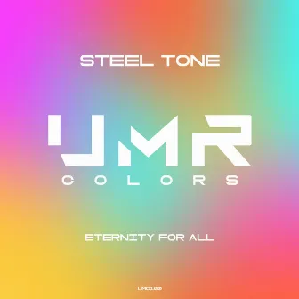 Eternity for All by Steel Tone