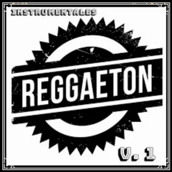 Instrumental Street Reggaeton, Vol.1 by Reggaeton & Hip Hop Instrumentals Pistas