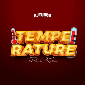 Temperature Perreo (Remix) by DJ Turbo