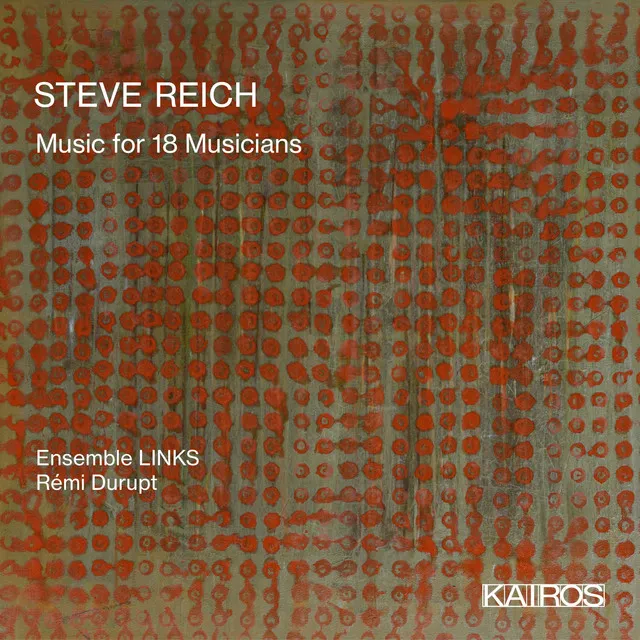 Steve Reich: Music for 18 Musicians