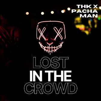 Lost In The Crowd by THK