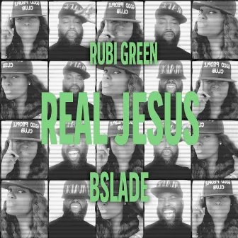 Real Jesus (Live) by Rubi Green