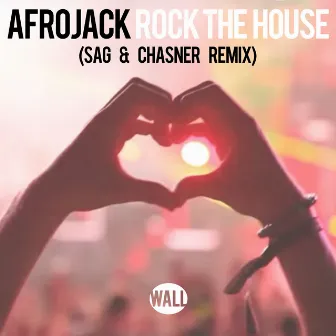 Rock The House (Sag & Chasner Remix) by Chasner