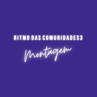 Ritmo das comunidades 3 by 