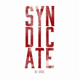 Syndicate by Be-Side