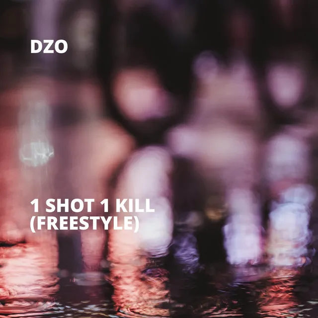 1 Shot 1 Kill (Freestyle)