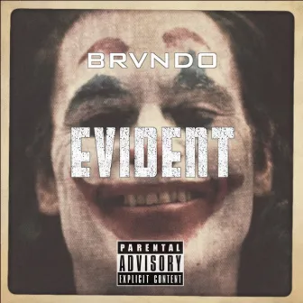 Evident by Brvndo