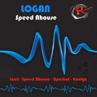 Speed Ahouse by Logan