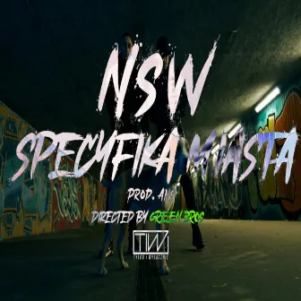 SPECYFIKA MIASTA by NSW Crew