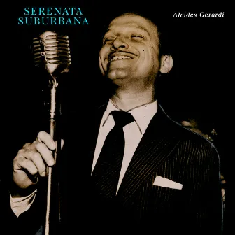 Serenata Suburbana by Alcides Gerardi