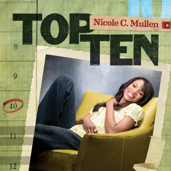 Top Ten by Nicole C. Mullen