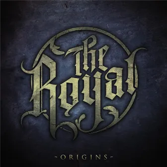 Origins by The Royal