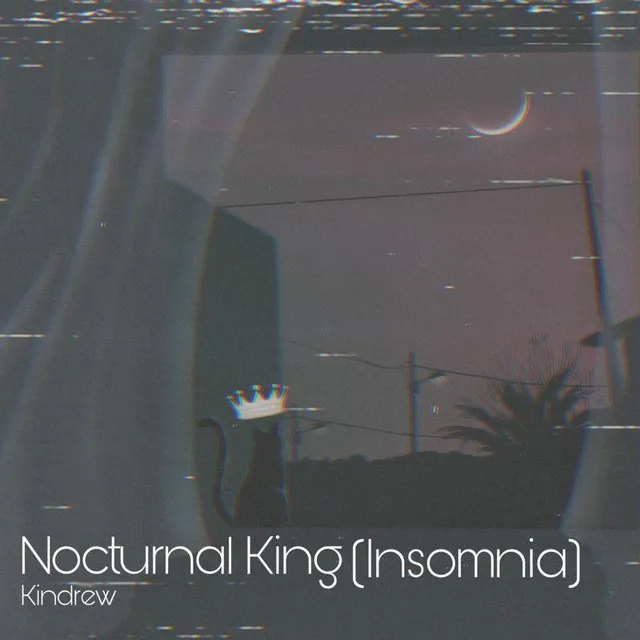 Nocturnal King (Insomnia)