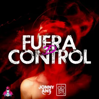 Fuera De Control by Jønny Ans