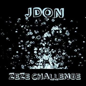 Zeze Challenge by JDon