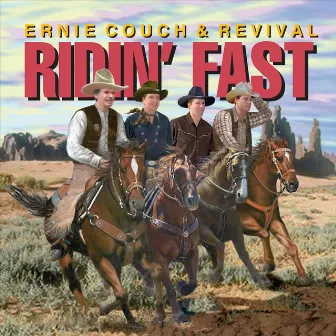 Ridin' Fast by Ernie Couch & Revival